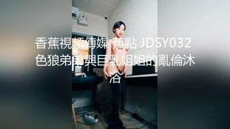 ⚫️⚫️九头身顶级反差女神！推特二次元COSER极品御姐【白鲸】福利私拍，硅胶娃娃般的粉嫩玉体诱惑十足