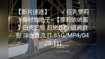 【新片速遞】  2022-8-25【日久深情】酒店约操肉感美女，女仆装大肥臀，灵活舌头舔屌，怼着骚穴深插