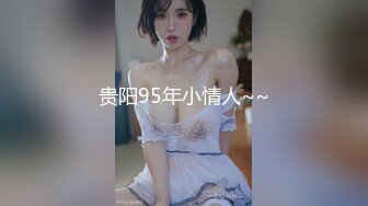 【情侣泄密大礼包】多位反差女友的真实面目被曝光（15位美女良家出镜）