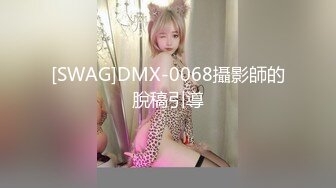 afchinatvBJ多熙_201910黏黏糊糊ts编号C37E697