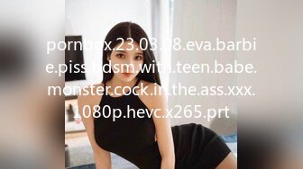 pornbox.23.03.08.eva.barbie.piss.bdsm.with.teen.babe.monster.cock.in.the.ass.xxx.1080p.hevc.x265.prt