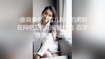 【某某门事件】第262弹 TVB视后 李佳芯 大学时期与男友自拍流出，亲出感觉了主动骑乘位摇曳