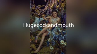 Hugecockandmouth