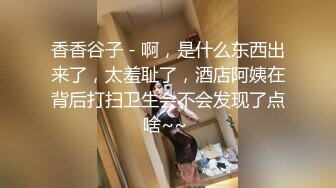 周末美女去男友家约会避免不了被操