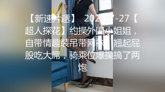 女神突破尺度！【上官婉儿】急速抽插狂喷，塞满小穴 (1)