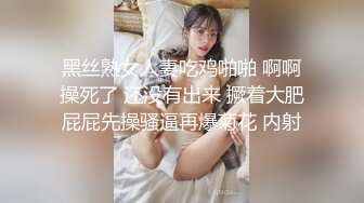 小哥隔离酒店做核酸偶遇前女友 前女友的一对一情色采样，嘴与骚穴精液采集