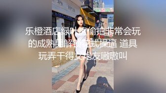 [2DF2] 【中国炮兵】体力过人天赋异禀，酒店偷拍干得小妹妹惨嚎淫叫响彻房间，一对豪乳上下翻滚 - soav_ev[BT种子]