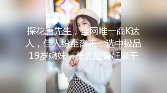 [2DF2] 【神剑】7，颜值不错肉肉外围妹子，摸两下就出水你好骚啊，跪着按头插嘴这个妹子不得行 - soav(2025611-5195254)_evMerge[BT种子]