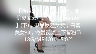   网红女神美少女小桃酱性爱48式肏穴挑战 招招扶腰真要命 顶撞宫内射