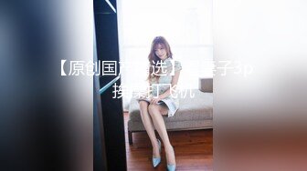 腼腆型20岁大波花季美少女漂亮嫩妹援交是个闷骚妹高潮会喷水