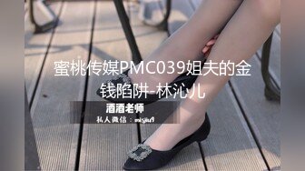 STP15365 长相舔美萌妹刚约的小哥哥对能力表示怀疑，妹子要求舔逼各种姿势体验一番，抬腿侧入最后内射