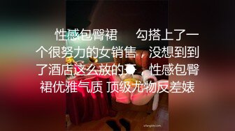 ❤️吃瓜集锦❤️ 性爱视频流出 自拍泄密 厕所做爱 出轨偷情等 众多猛料黑料视频整理【200V】 (137)