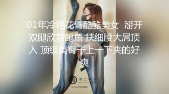 《极品女神☀️反差泄密》推特顶级身材长腿蜂腰蜜桃臀美女【淫淇淇】付费私拍，足交情趣各种啪啪呻吟声特勾