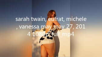 sarah twain, eufrat, michele, vanessa may may 27, 2014 1080p_full_mp4