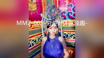 【第一女探花??震撼回归】凌晨真实撩路人宾馆开房做爱 屌丝人瘦屌大 没操满足还要自己玩喷水 高清源码无水印