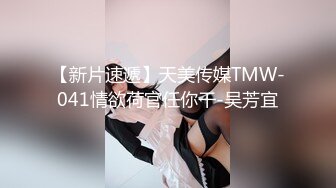 眼镜学生妹 哦哦好大 大才舒服 操死你 看着清纯吃鸡技术还不错 在家脱下内内被无套输出