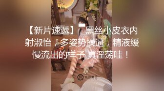 【精选极品探花】足浴店碰到了个高质量，白嫩小少妇，很润很会玩，激情一刻销魂中