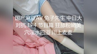 云盘高质露脸泄密！长沙学院极品露脸反差婊【胡玲莉】不雅性爱私拍流出，蜂腰翘臀面容清纯漂亮但是私处已被玩黑